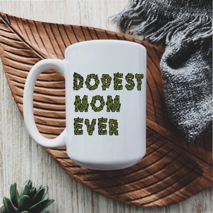 Dopest Mom Ever Mug