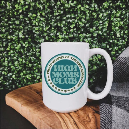 High Moms Club Coffee Mug