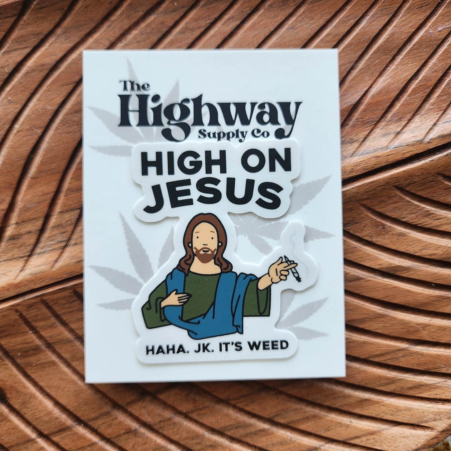 High On Jesus Sticker