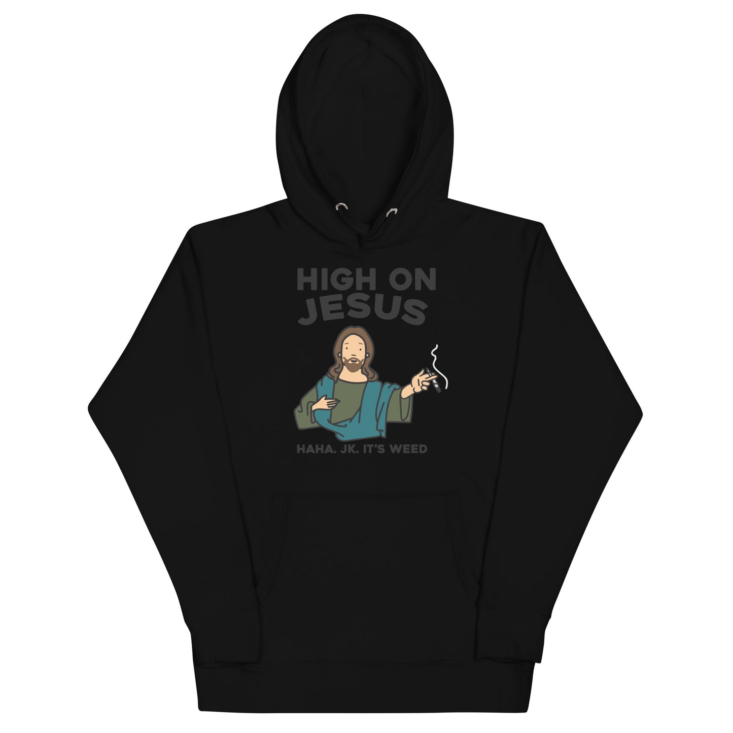 High On Jesus Hoodie