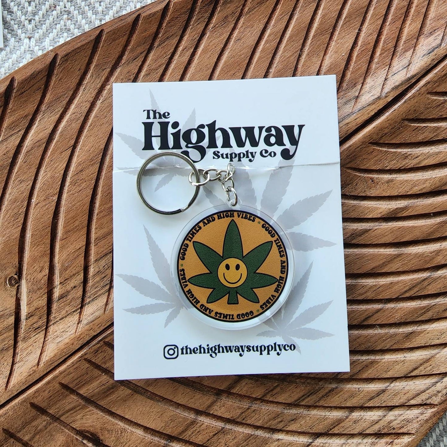 Good Times and High Vibes Keychain