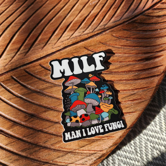 MILF Man I Love Fungi Sticker